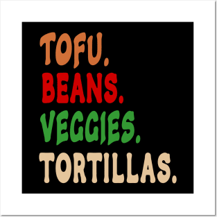 Tofu. Beans. Veggies. Tortillas. Fun Font Vegan burrito ingredients Posters and Art